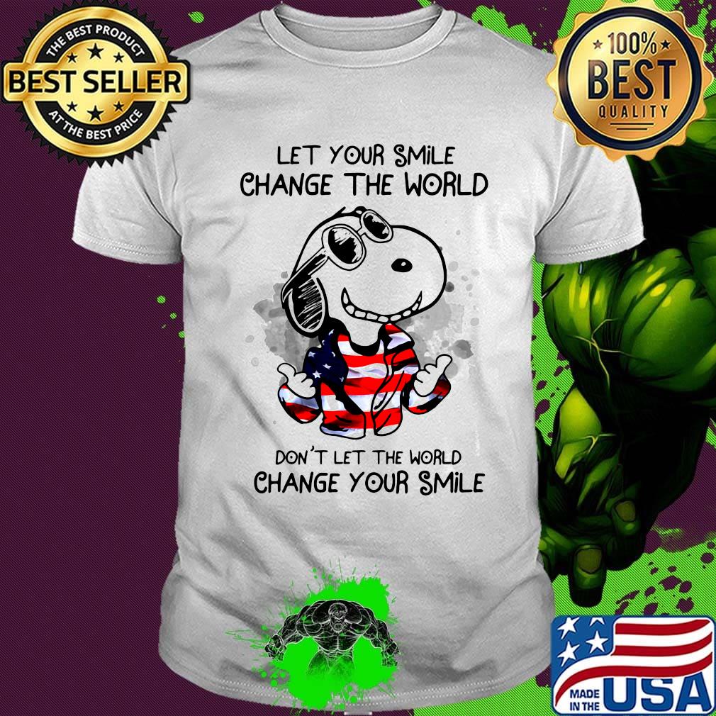 Snoopy let your smile change the world don't let the world change your smile shirt