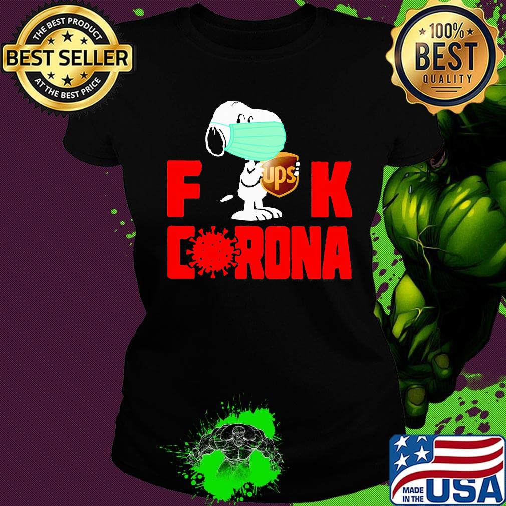 Snoopy mask hug ups fuck coronavirus s Ladies tee Snoopy mask hug ups fuck coronavirus s Ladies tee