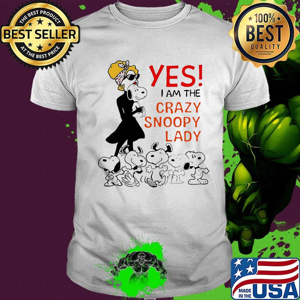 Snoopy yes i am the crazy snoopy lady shirt