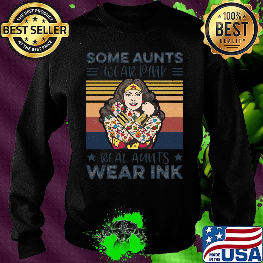 Some aunts wear pink real aunts wear ink vintage retro s Sweater Some aunts wear pink real aunts wear ink vintage retro s Sweater