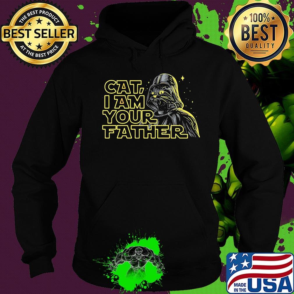 Star Wars Cat I am your father s Hoodie Star Wars Cat I am your father s Hoodie