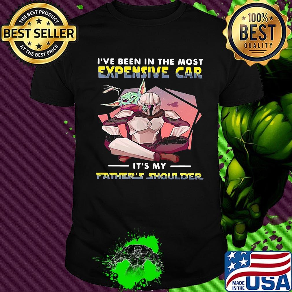 Star wars i've been in the most expensive car it's my father's shoulder shirt
