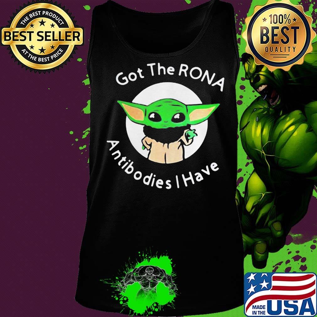 Star wars yoda got the rona antibodies i have s Tank top Star wars yoda got the rona antibodies i have s Tank top