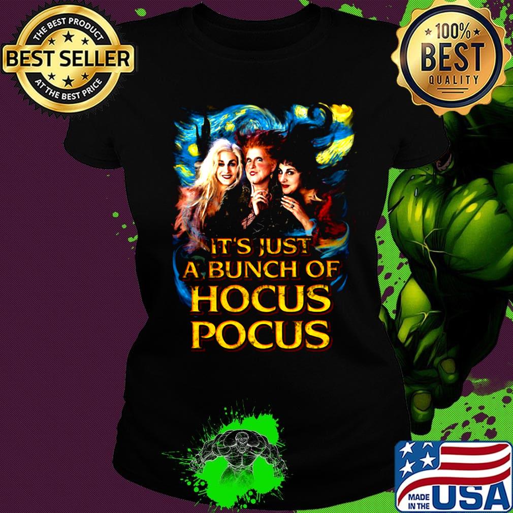 Starry night it's just a bunch of hocus pocus s Ladies tee Starry night it's just a bunch of hocus pocus s Ladies tee