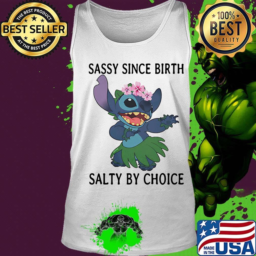 Stich sassy since birth salty by choice s Tank top Stich sassy since birth salty by choice s Tank top