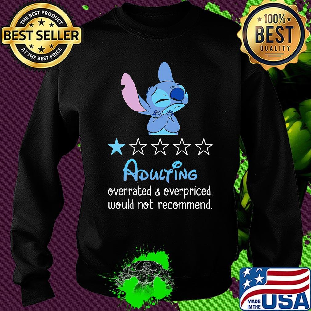 Stitch adulting overrated and overpriced would not recommend stars s Sweater Stitch adulting overrated and overpriced would not recommend stars s Sweater