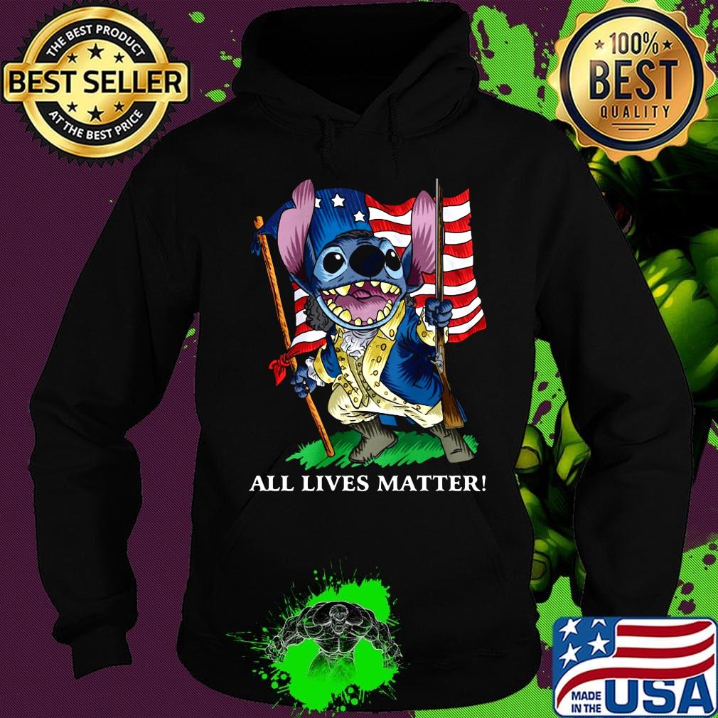 Stitch all lives matter american flag independence day s Hoodie Stitch all lives matter american flag independence day s Hoodie