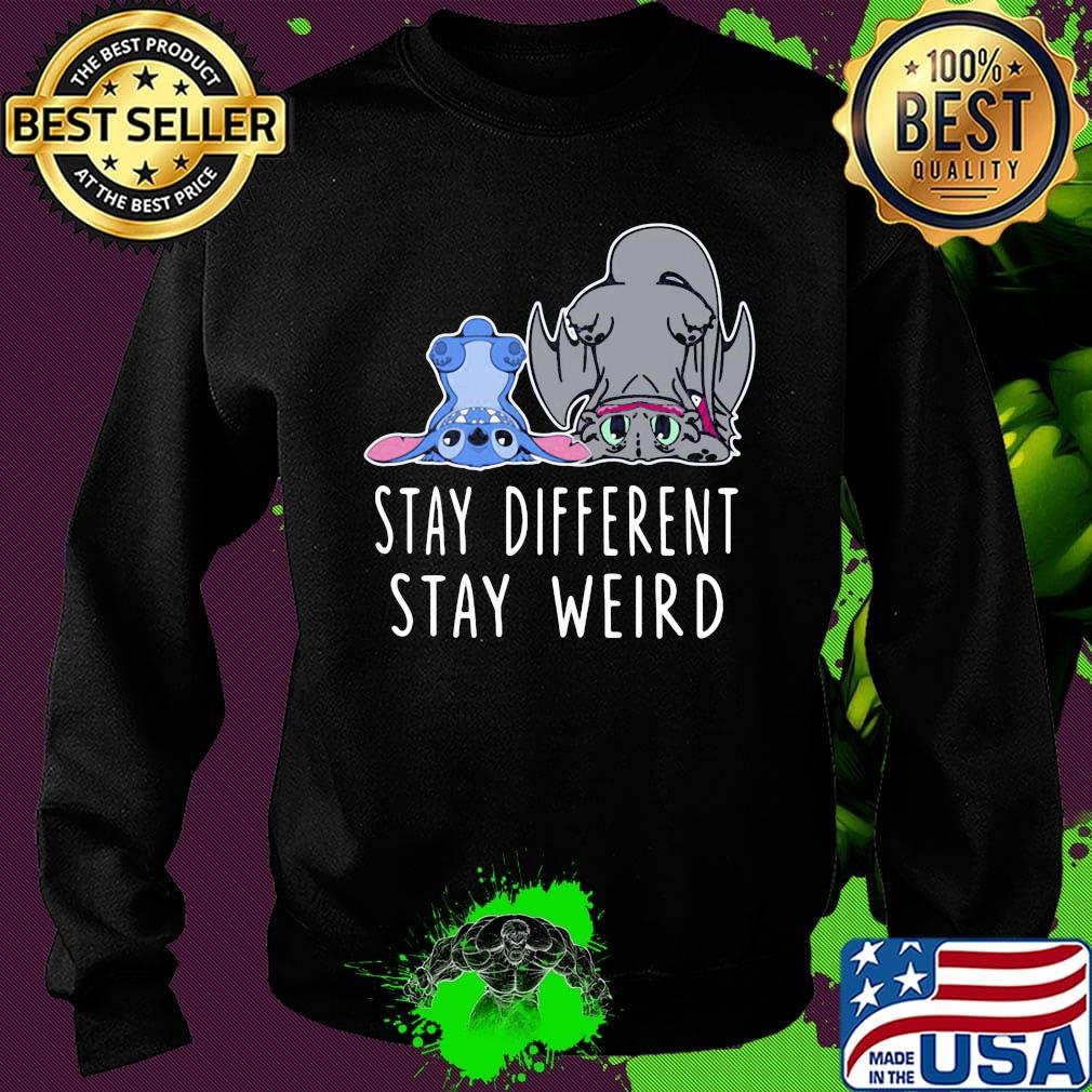 Stitch and toothless dragon stay different stay weird s Sweater Stitch and toothless dragon stay different stay weird s Sweater