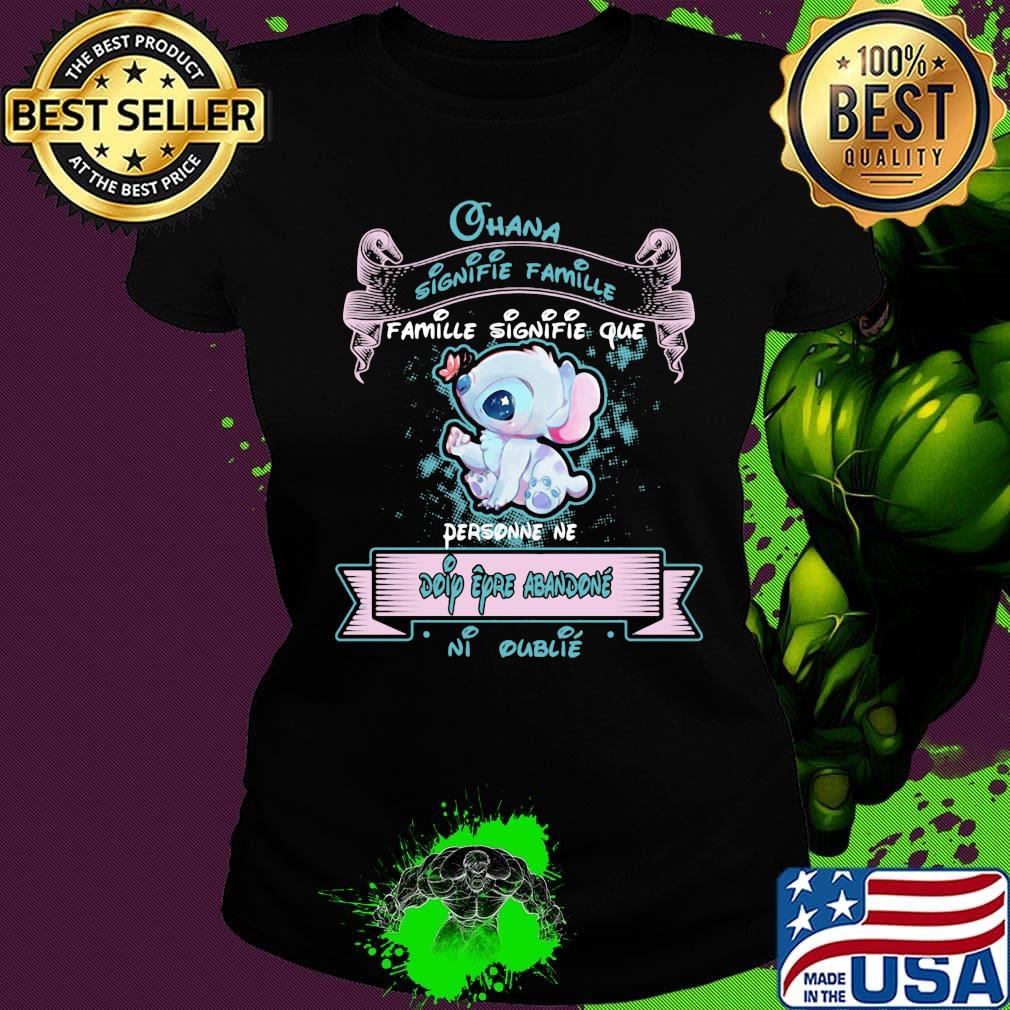 Stitch butterfly ohana signifie famille que personne ne doip eyro abandonne ni oublie s Ladies tee Stitch butterfly ohana signifie famille que personne ne doip eyro abandonne ni oublie s Ladies tee