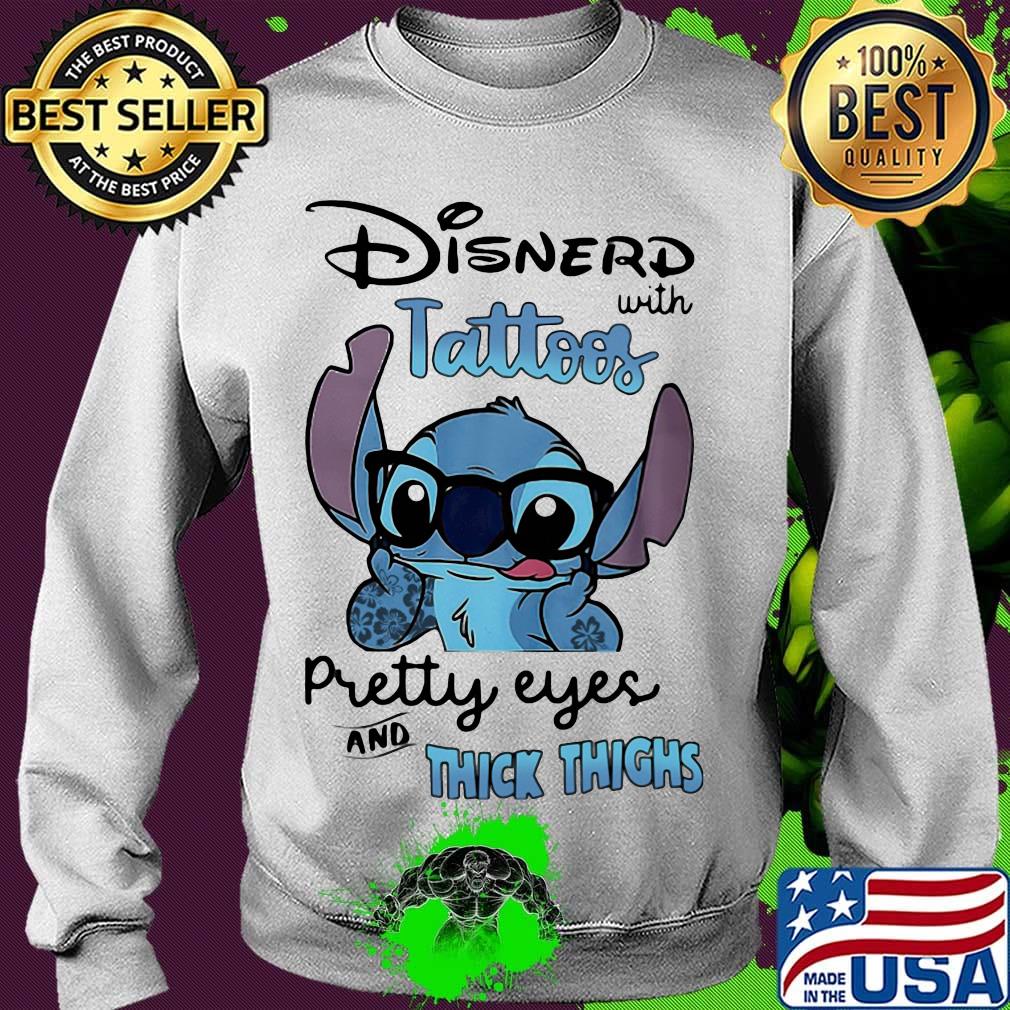 Stitch disnerd with tattoos pretty eyes and thick thighs s Sweater Stitch disnerd with tattoos pretty eyes and thick thighs s Sweater