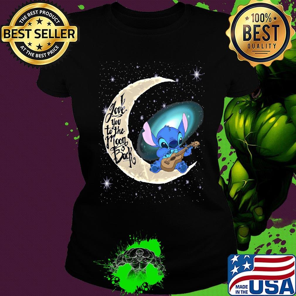 Stitch i love you to the moon back s Ladies tee Stitch i love you to the moon back s Ladies tee
