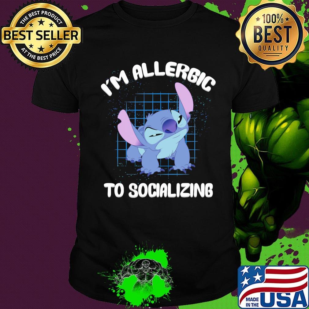 Stitch i'm allergic to socializing shirt