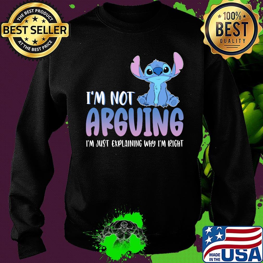 Stitch i'm not arguing i'm just explaining why i'm right s Sweater Stitch i'm not arguing i'm just explaining why i'm right s Sweater