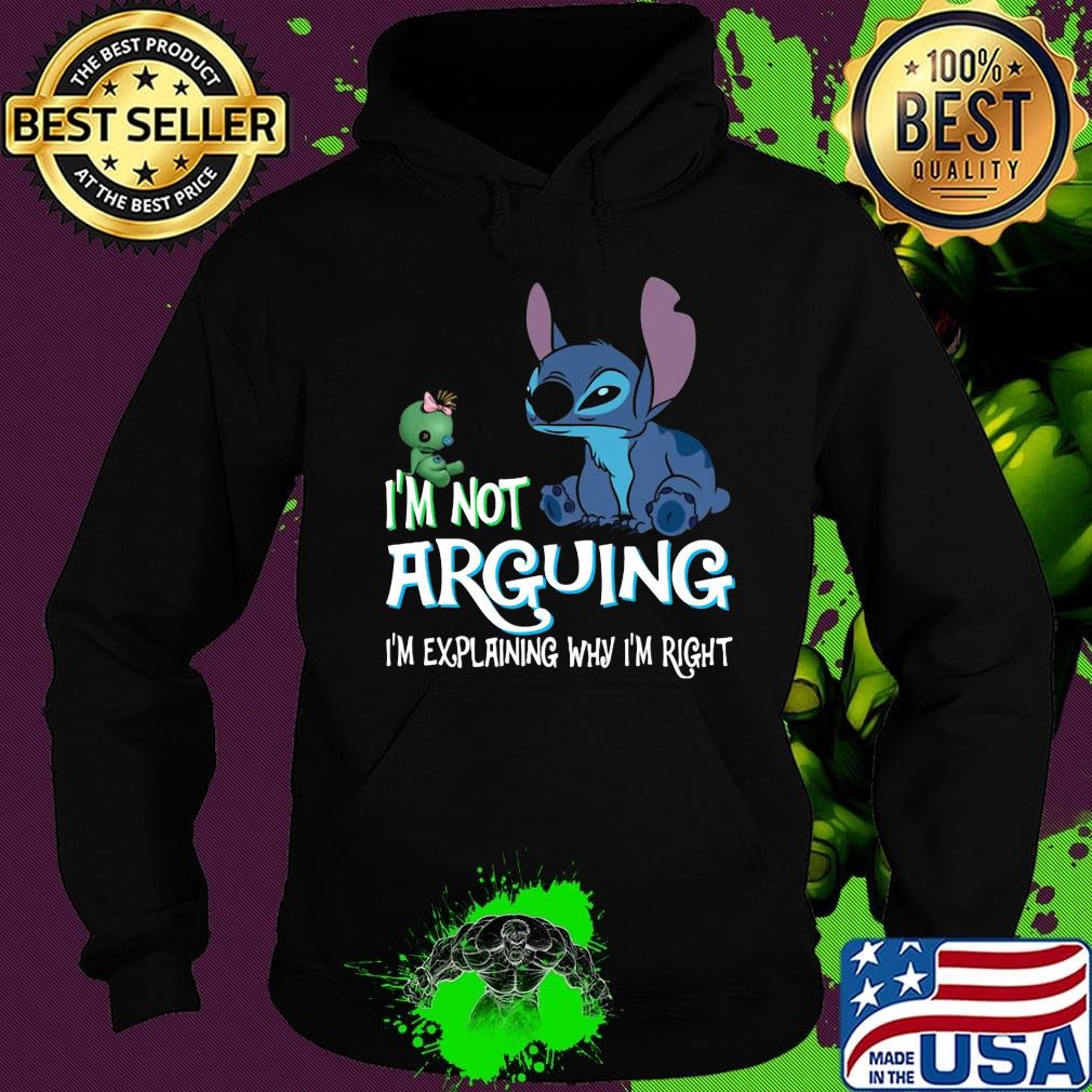 Stitch i'm not arguing im explaining why i'm right black s Hoodie Stitch i'm not arguing im explaining why i'm right black s Hoodie