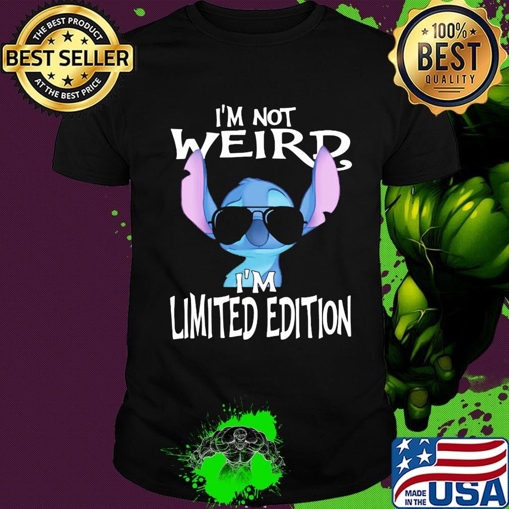 Stitch i'm not weird i'm limited edition shirt