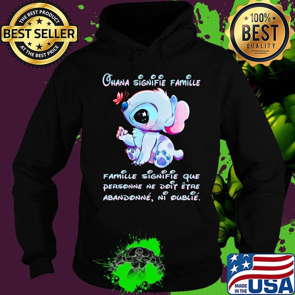 Stitch ohana signifie famille que personne ne doip eyro abandonne ni oublie s Hoodie Stitch ohana signifie famille que personne ne doip eyro abandonne ni oublie s Hoodie