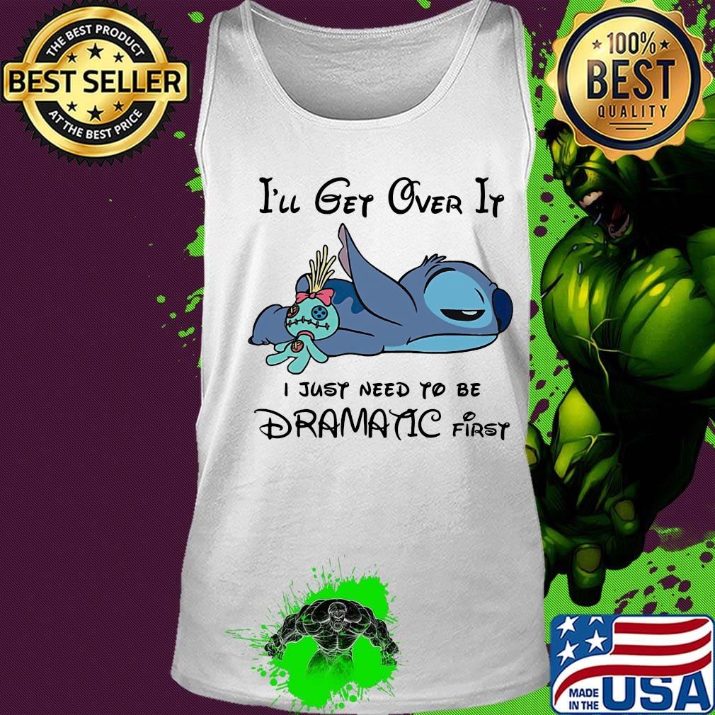 Stitch sleeping i'll get over it i just need to be dramatic first s Tank top Stitch sleeping i'll get over it i just need to be dramatic first s Tank top