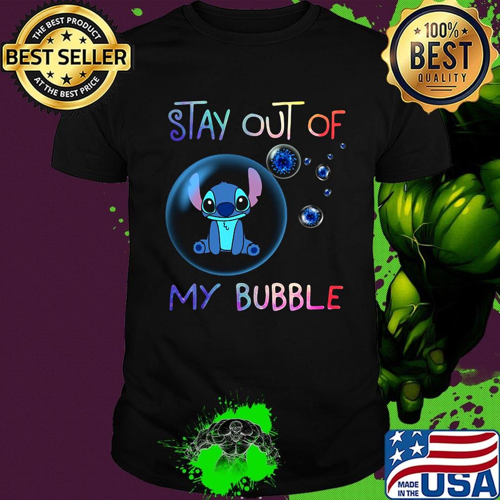 Stitch stay out of my bubble covid-19 shirt