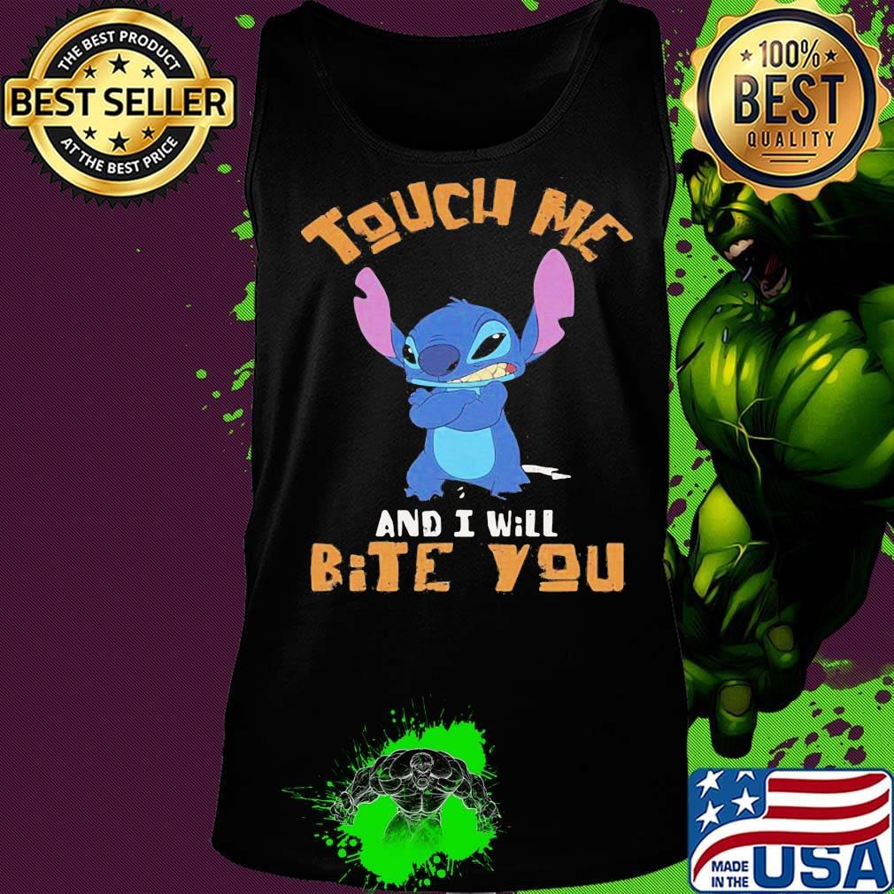 Stitch touch me and i will bite you s Tank top Stitch touch me and i will bite you s Tank top