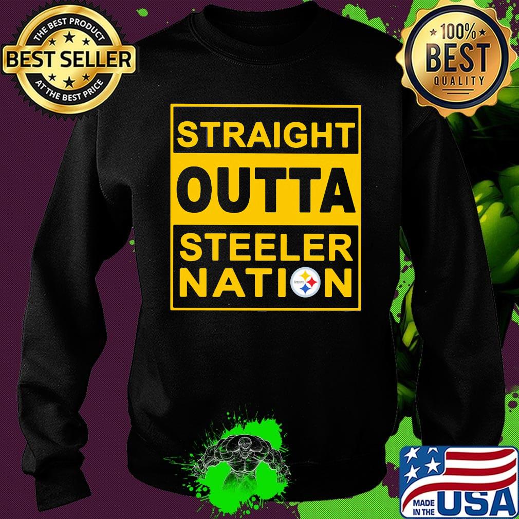 Straight outta steeler nation s Sweater Straight outta steeler nation s Sweater