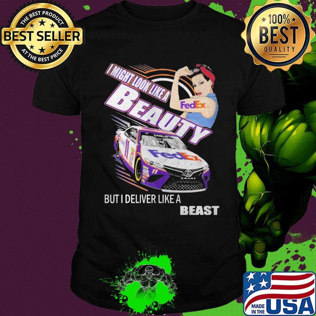 Strong girl FedEx I might look like a beauty but I deliver like a beast shirt