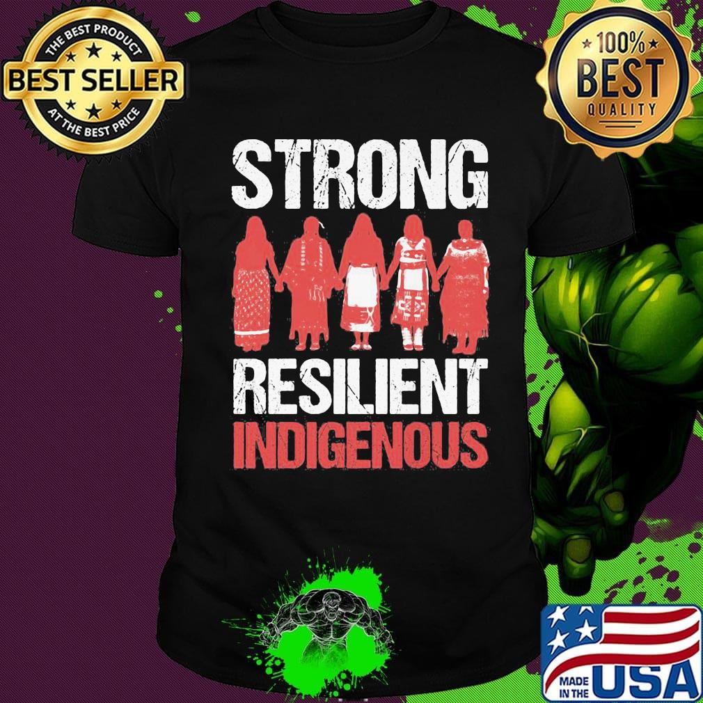 Strong woman resilient indigenous shirt
