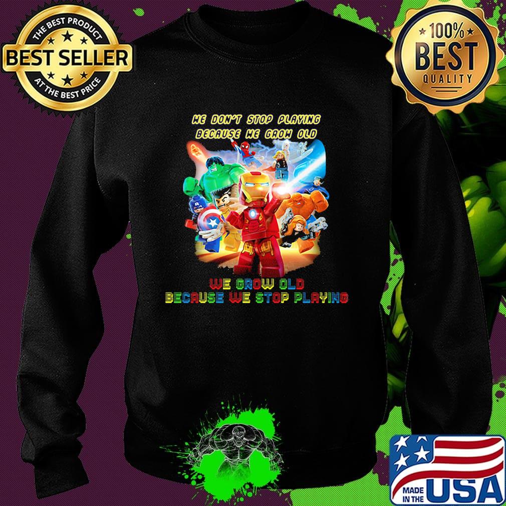 Superhero robots he don't stop playing because he grow old we grow old because we stop playing s Sweater Superhero robots he don't stop playing because he grow old we grow old because we stop playing s Sweater