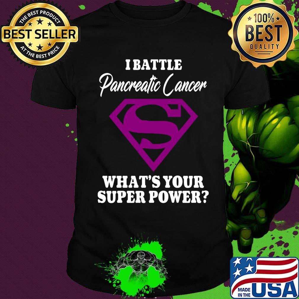 Superman i battle pancreatic cancer what's your superpower shirt
