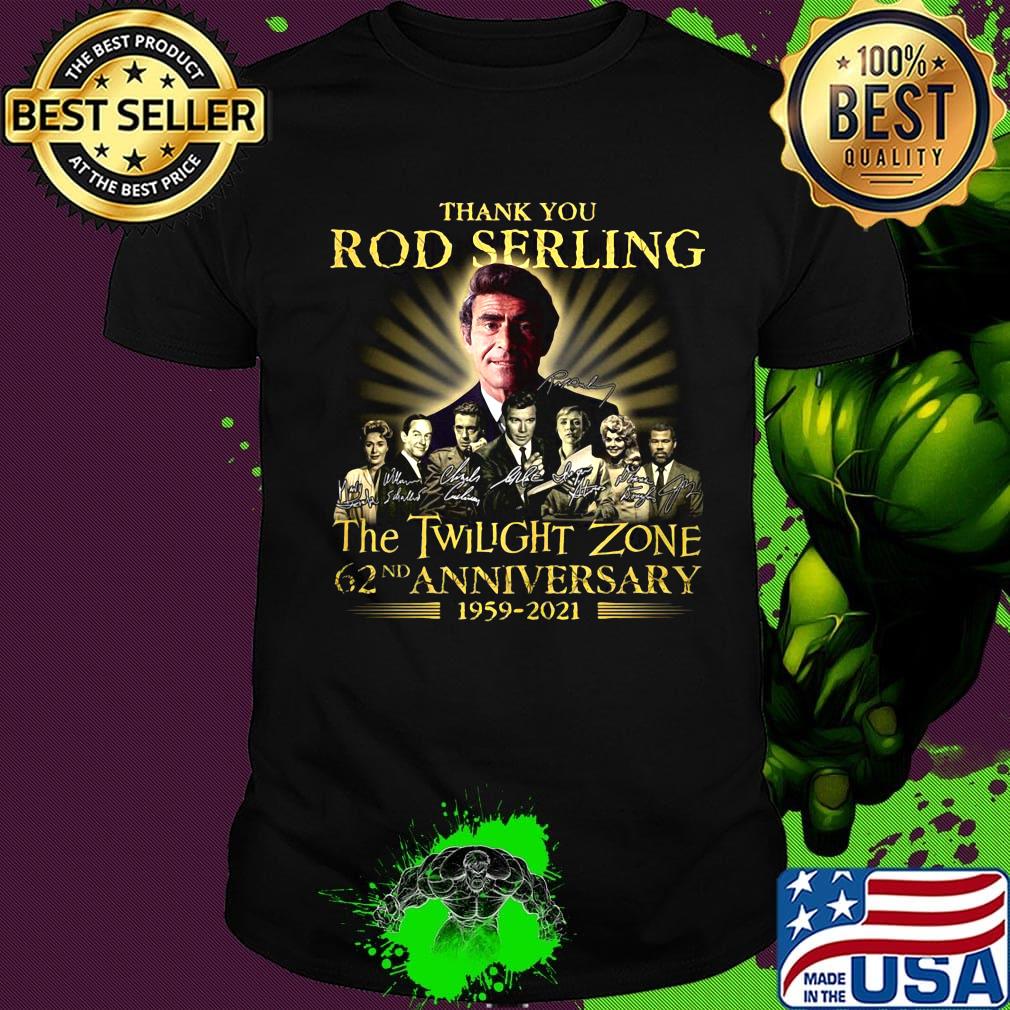 Thank you rod serling the twilight zone 62nd anniversary 1959 2021 signatures shirt