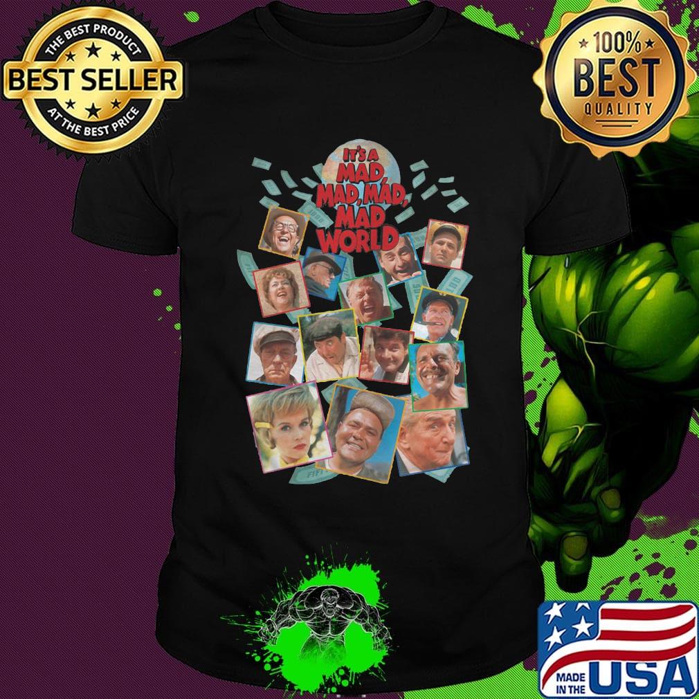 The big w it's a mad mad mad mad world characters shirt
