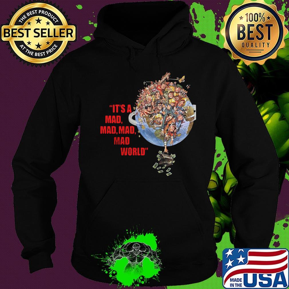The big w it's a mad mad mad mad world money s Hoodie The big w it's a mad mad mad mad world money s Hoodie
