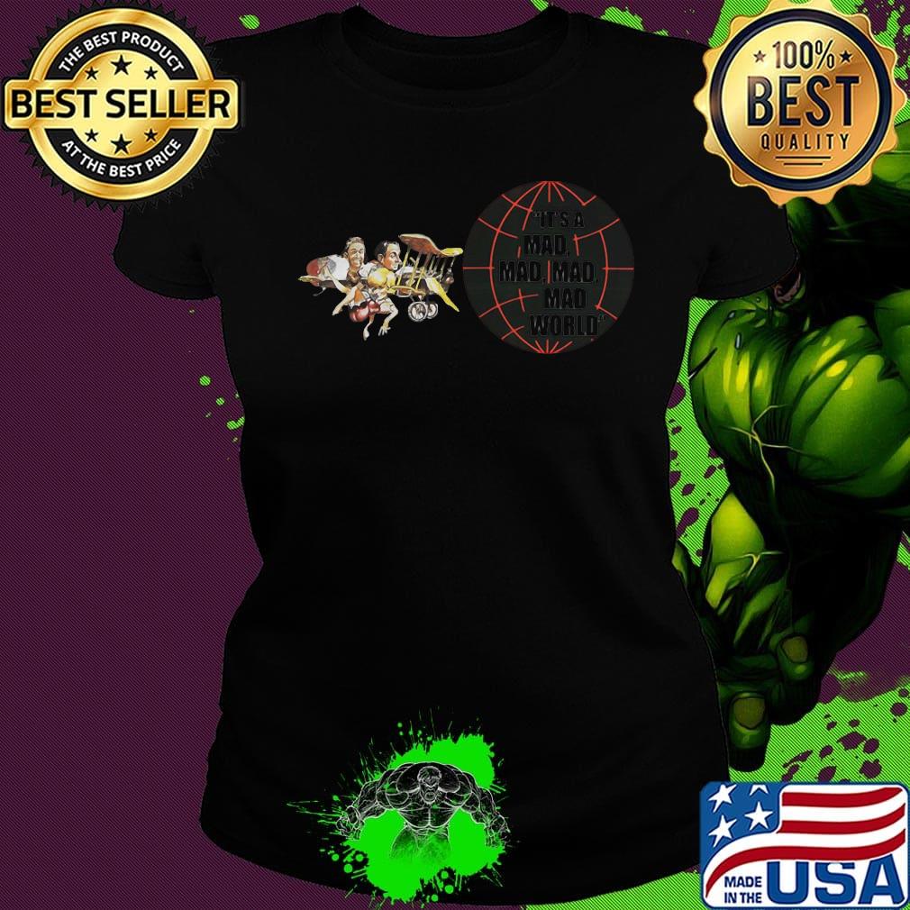 The big w it's a mad mad mad mad world s Ladies tee The big w it's a mad mad mad mad world s Ladies tee