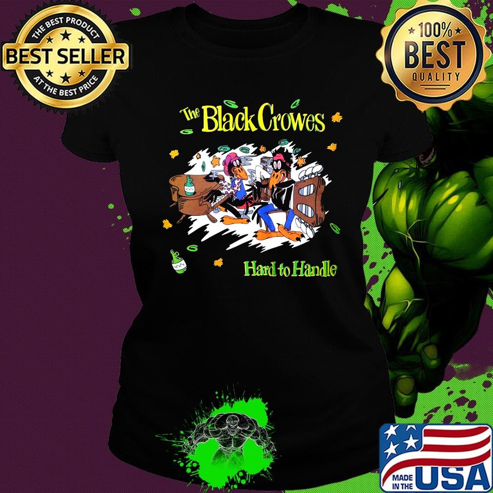 The black crowes hard to handle s Ladies tee The black crowes hard to handle s Ladies tee