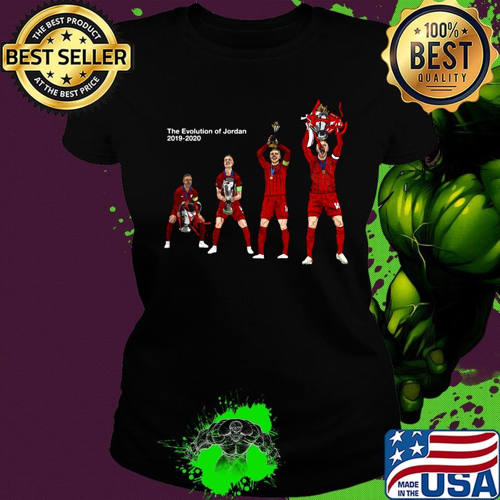 The evolution of jordan 2019 2020 liverpool fc champions s Ladies tee The evolution of jordan 2019 2020 liverpool fc champions s Ladies tee