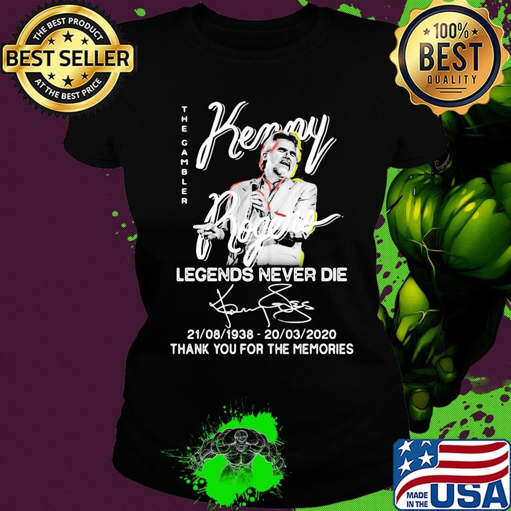The gambler kenny legends never die 1938 2020 thank you for the memories signatures s Ladies tee The gambler kenny legends never die 1938 2020 thank you for the memories signatures s Ladies tee