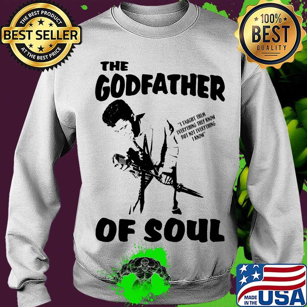 The Godfather of soul s Sweater The Godfather of soul s Sweater