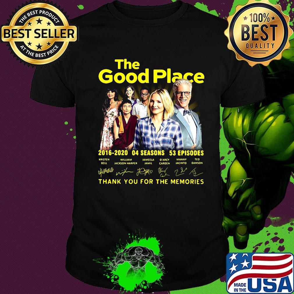 The good place 2016 2020 04 seasons 53 episodes thank you for the memories signatures shirt