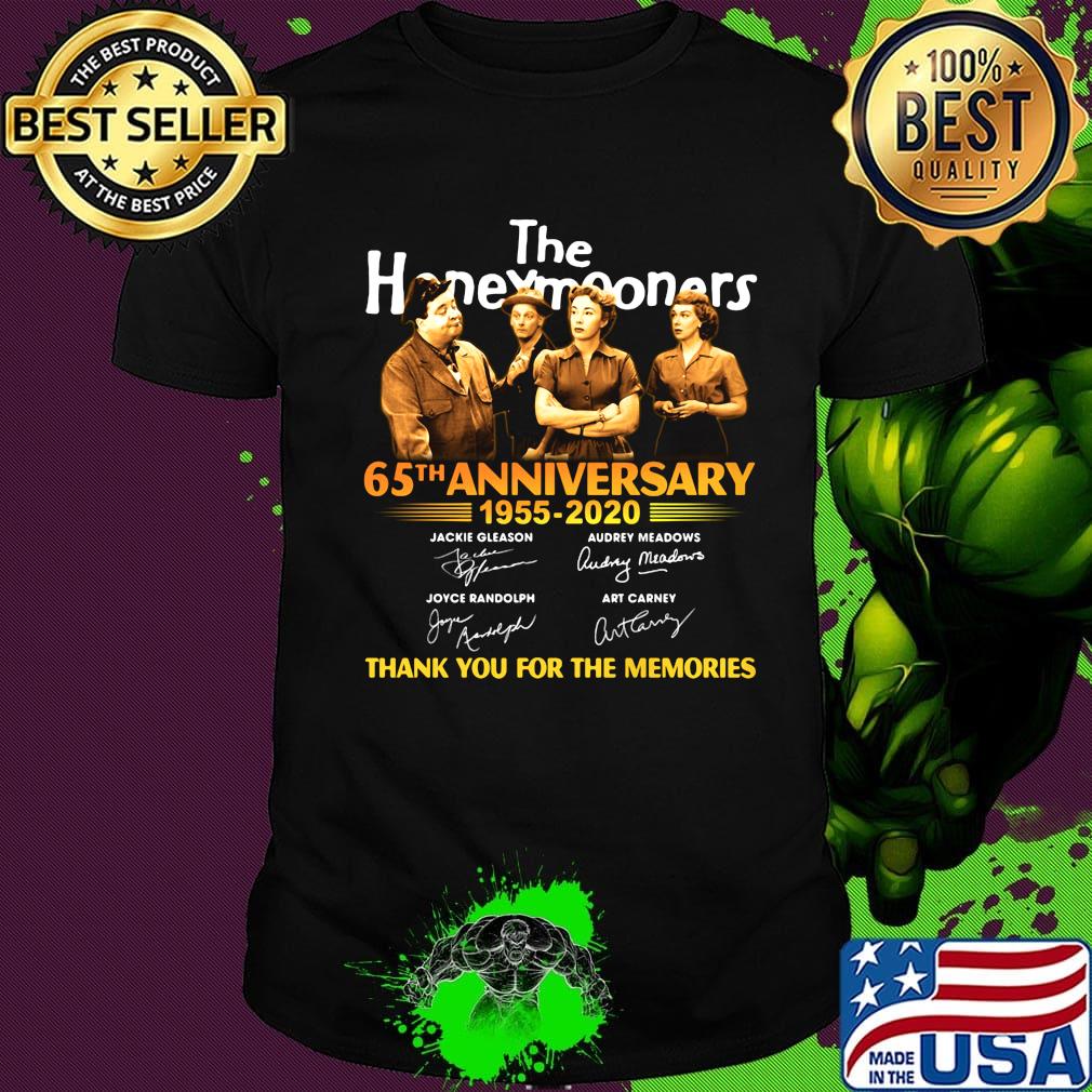 The honeymooners 65th anniversary 1955 2020 thank you for the memories signatures shirt