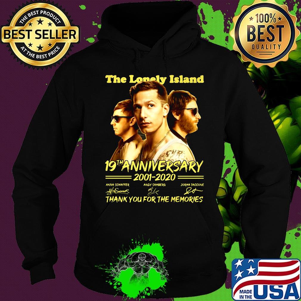 The lonely Island 19th anniversary 2001-2020 thank you for the memories signature s Hoodie The lonely Island 19th anniversary 2001-2020 thank you for the memories signature s Hoodie
