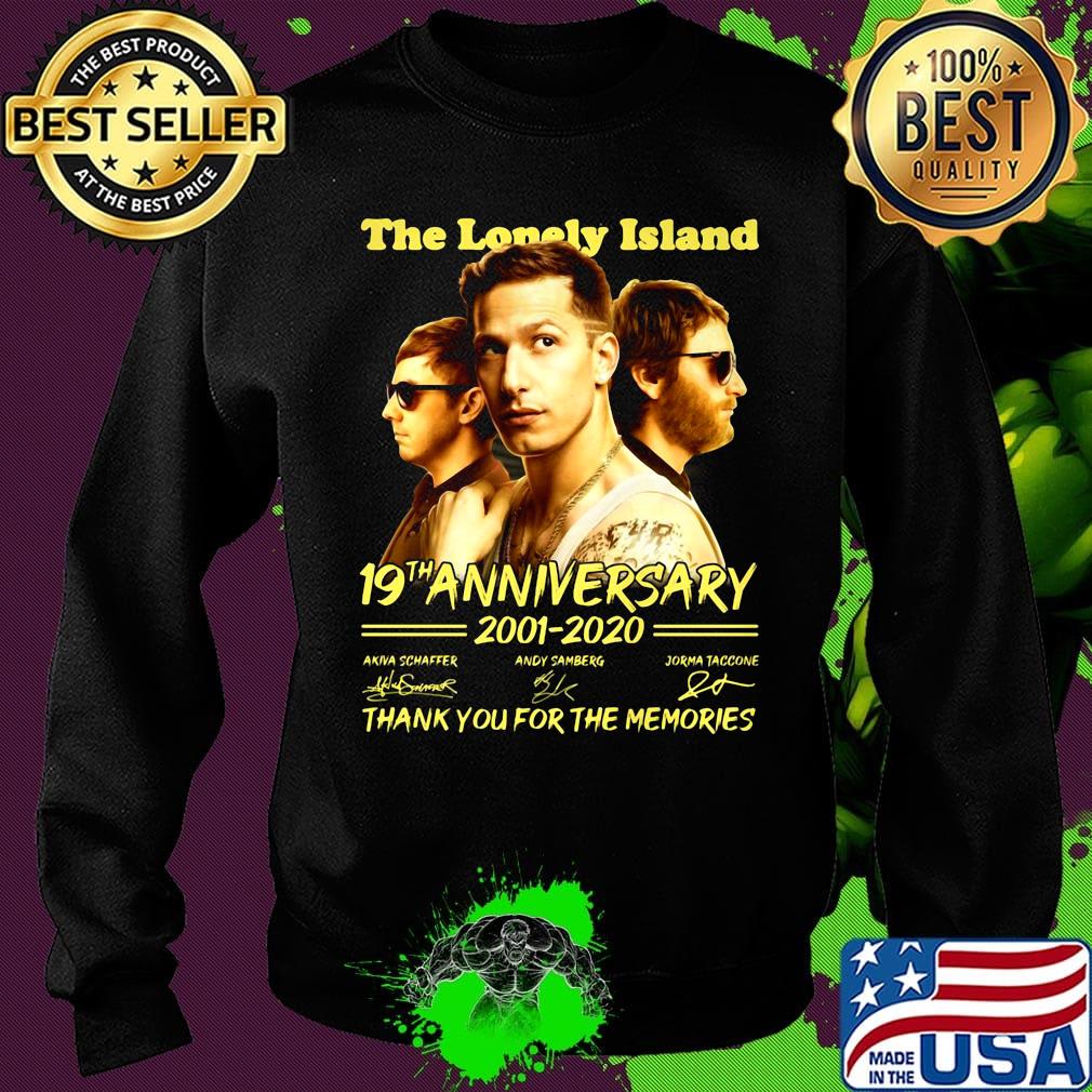 The lonely Island 19th anniversary 2001-2020 thank you for the memories signature s Sweater The lonely Island 19th anniversary 2001-2020 thank you for the memories signature s Sweater