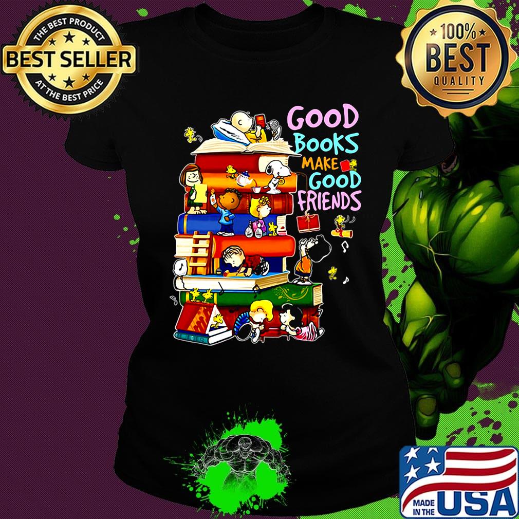 The peanuts good books make good friends s Ladies tee The peanuts good books make good friends s Ladies tee