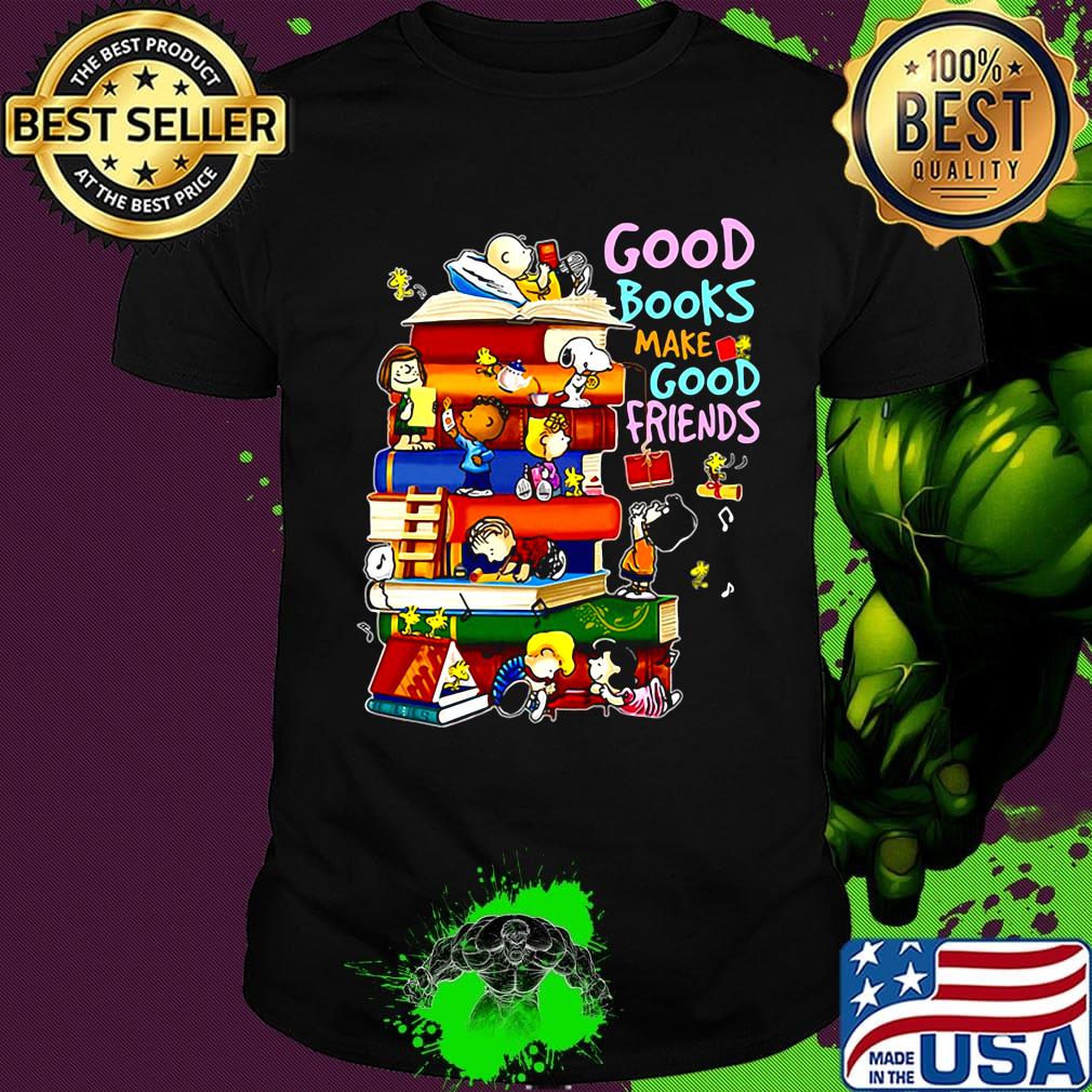 The peanuts good books make good friends shirt The peanuts good books make good friends shirt