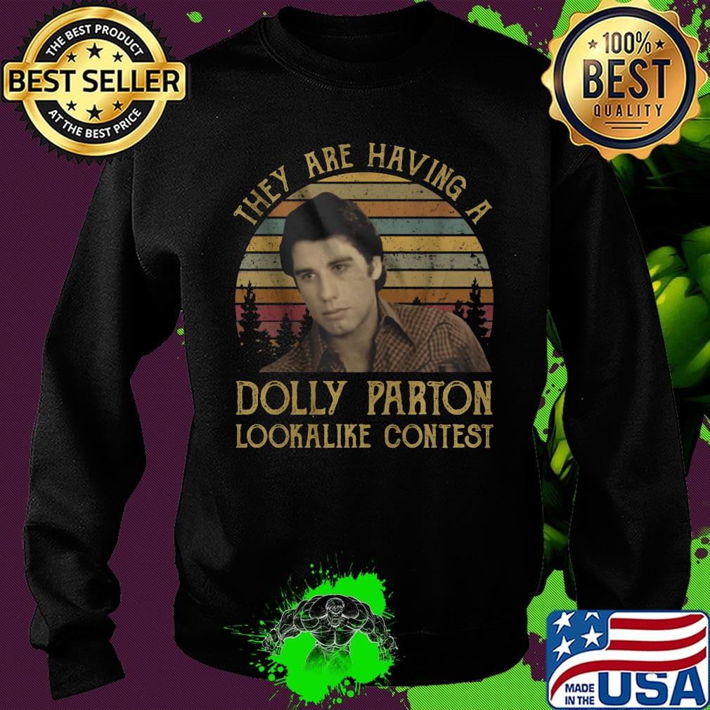 They are having a dolly parton lookalike contest vintage retro s Sweater They are having a dolly parton lookalike contest vintage retro s Sweater