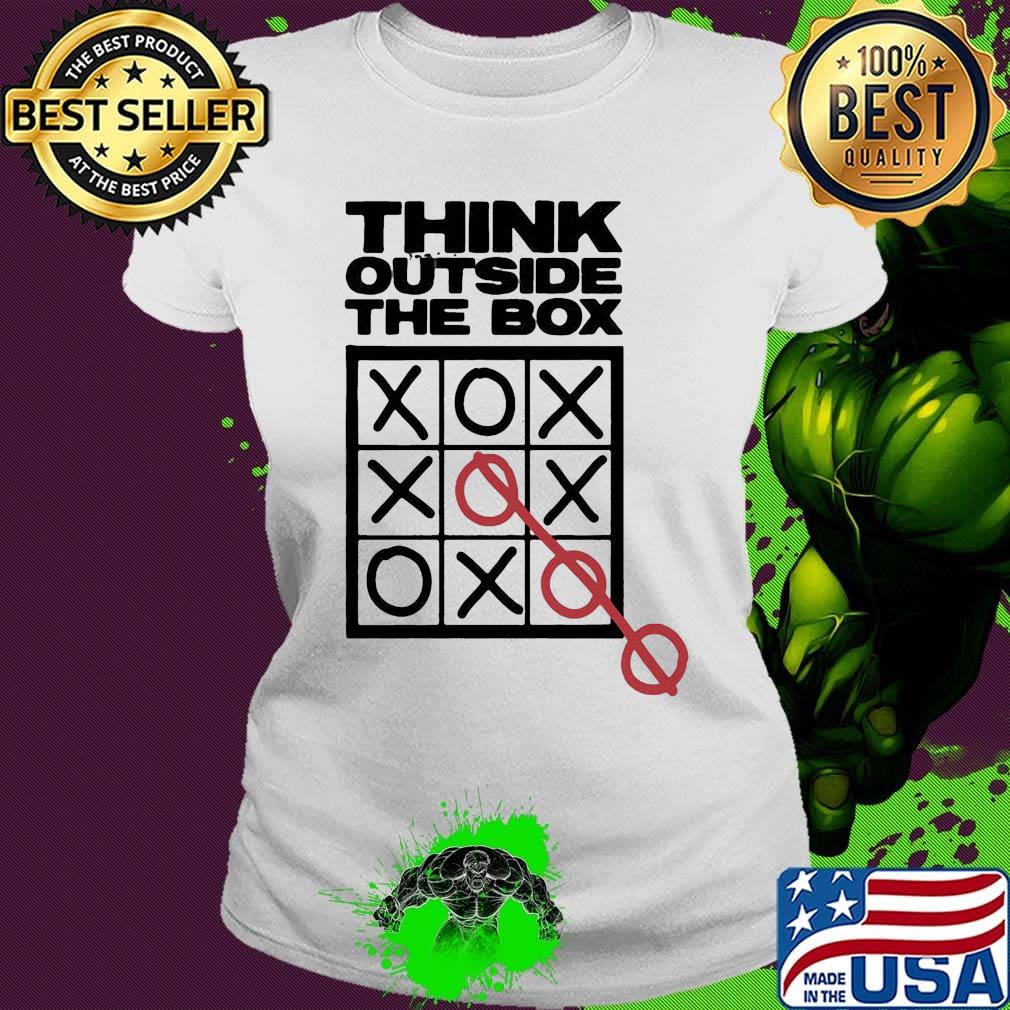 Think out side the box X O s Ladies tee Think out side the box X O s Ladies tee