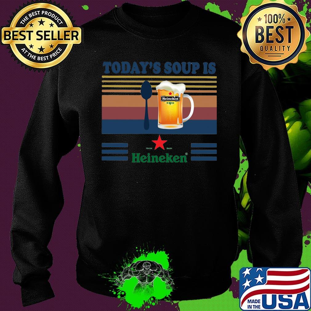 Today's soup is heineken beer vintage retro s Sweater Today's soup is heineken beer vintage retro s Sweater