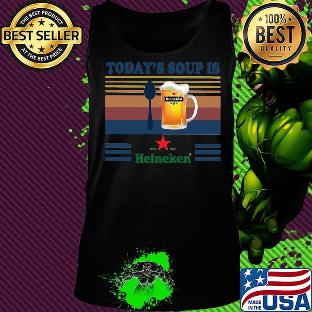 Today's soup is heineken beer vintage retro s Tank top Today's soup is heineken beer vintage retro s Tank top