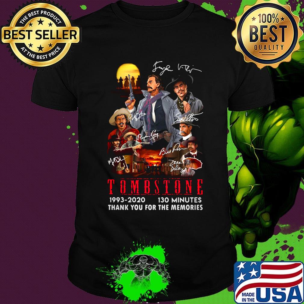 Tombstone 1993 2020 130 minutes thank you for the memories shirt Tombstone 1993 2020 130 minutes thank you for the memories shirt