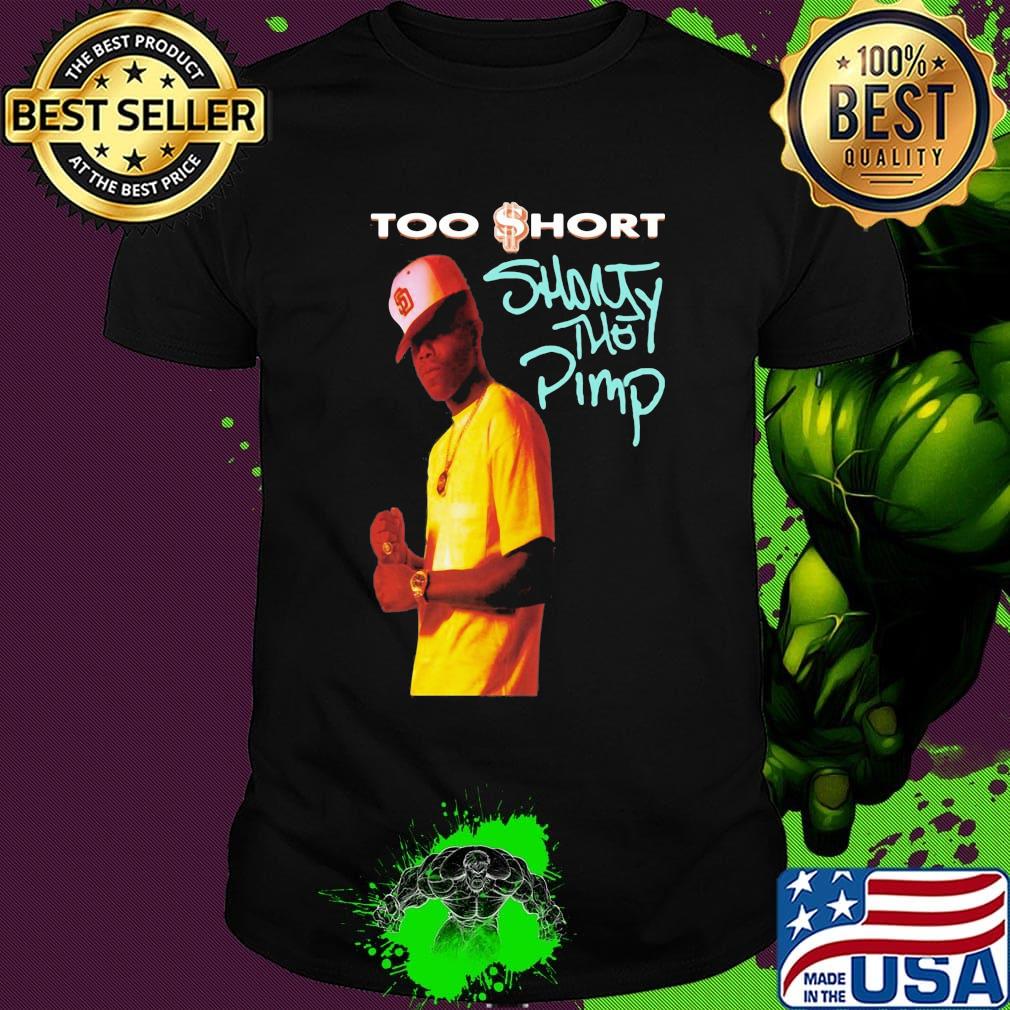 Too short shorty the pimp shirt