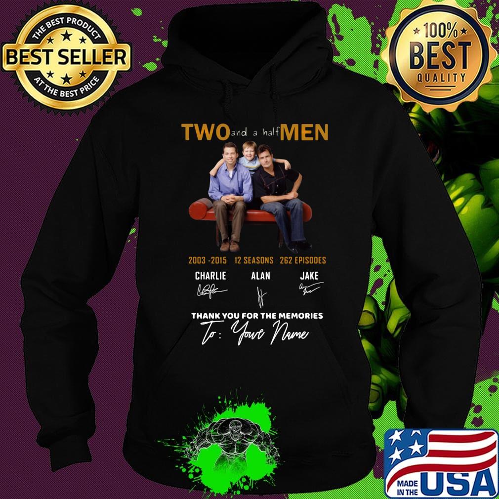Two and a half men 2003 2015 12 seasons 262 episodes thank you for the memories to your name signatures s Hoodie Two and a half men 2003 2015 12 seasons 262 episodes thank you for the memories to your name signatures s Hoodie