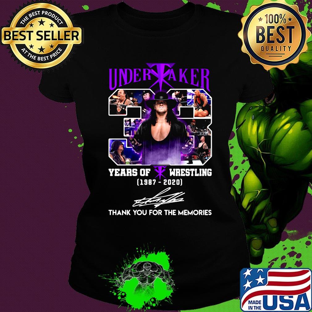 Undertaker 33 years of wrestling 1987 2020 thank you for the memories signatures light s Ladies tee Undertaker 33 years of wrestling 1987 2020 thank you for the memories signatures light s Ladies tee